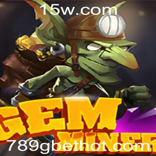 Explorando o Mundo do Jogo GemMiner e sua Popularidade com 789g Bet